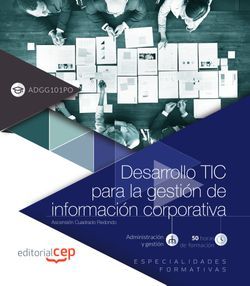 Desarrollo TIC para la gestión de información corporativa (ADGG101PO). Especialidades formativas Imagen principal del producto