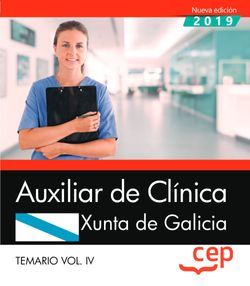 Auxiliar de Clínica. Xunta de Galicia. Temario Vol. IV