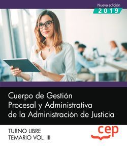 Cuerpo de Gestión Procesal y Administrativa de la Administración de Justicia. Turno Libre. Temario Vol. III. Imagen principal del producto