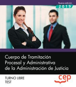 Cuerpo de Tramitación Procesal y Administrativa de la Administración de Justicia. Turno Libre. Test