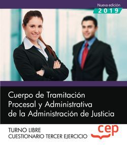 Cuerpo de Tramitación Procesal y Administrativa de la Administración de Justicia. Cuestionario Tercer ejercicio