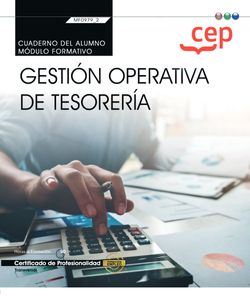 Cuaderno del alumno. Gestión operativa de tesorería (Transversal: MF0979_2). Certificados de profesionalidad
