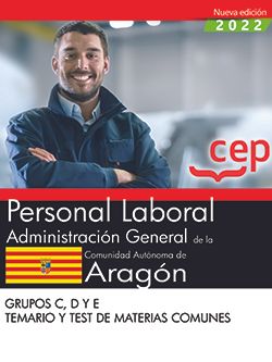 Personal Laboral. Administración General de la Comunidad Autónoma de Aragón. Grupos C, D y E. Temario y test de materias comunes Imagen principal del producto
