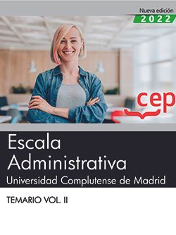 Escala Administrativa. Universidad Complutense de Madrid. Temario Vol. II. Aa. Vv. (EDITORIAL CEP, S.L.) 9788419242891 Imagen principal del producto