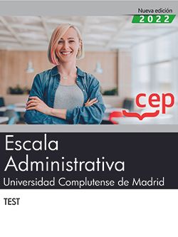 Escala Administrativa. Universidad Complutense de Madrid. Test. Aa. Vv. (EDITORIAL CEP, S.L.) 9788419242914 Imagen principal del producto