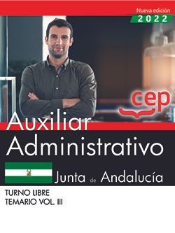 Auxiliar Administrativo (Turno Libre). Junta de Andalucía. Temario Vol. III.. Aa. Vv. (EDITORIAL CEP, S.L.) 9788419353481