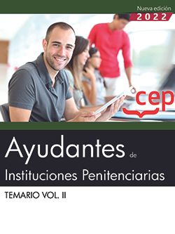 Ayudantes de Instituciones Penitenciarias. Temario Vol. II. Aa. Vv. (EDITORIAL CEP, S.L.) 9788419432643