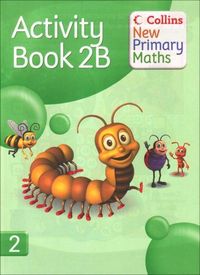 Collins New Primary Maths WB 2B COLIN0SD (Collins) - 9780007220199