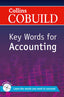 Collins Cobuild Key Words For Accounting (Collins) - 9780007489824