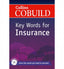 Collins Cobuild Key Words For Insurance (Collins) - 9780007489831