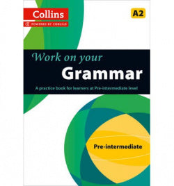 Grammar A2. Work On Your (Collins) - 9780007499557
