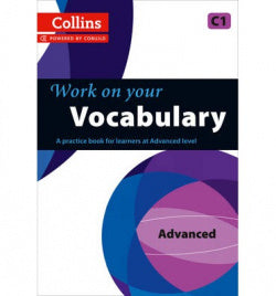 Vocabulary C1. Work On Your (Collins) - 9780007499687