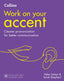 Collins Work On Your Accent (2 | COLLINS | 9780008375478
