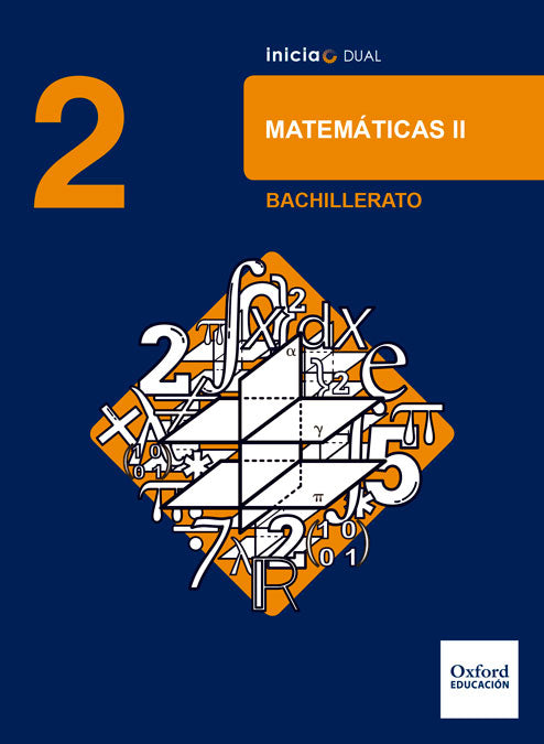 Inicia Matemáticas 2.o Bachillerato. Libro del alumno | Varios autores | 9780190502768 (OXFORD) Imagen principal del producto