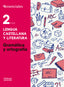 Esenciales Oxford. Lengua Castellana y Literatura 2.º ESO. Gramática y Ortografía. Ersilia Lorenzo Lorenzo (Oxford University Press España, S.A.) 9780190502904