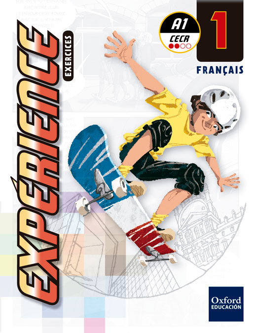 Expérience 1. Exercices + Grammaire | Varios autores | 9780190506391 (OXFORD)