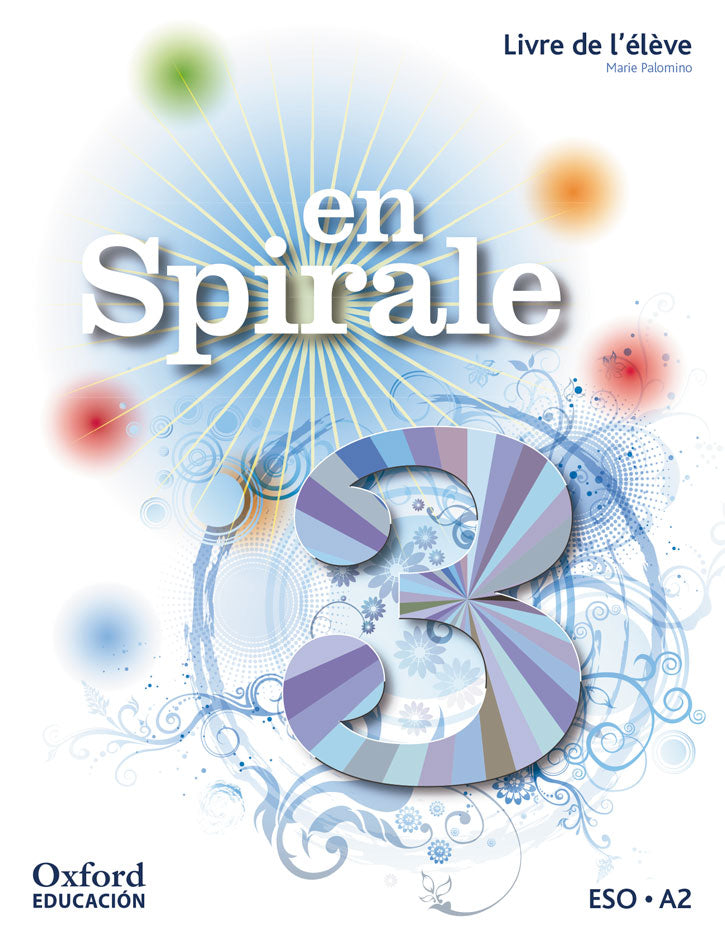 En Spirale 3. Livre de l' ́élève + Comic | Varios autores | 9780190506476 (OXFORD)