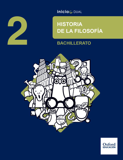 Inicia Historia de la Filosofía 2.o Bachillerato. Libro del alumno | Varios autores | 9780190508135 (OXFORD) Imagen principal del producto