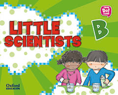 Little Scientists B. M.ª Teresa Feu Vidal (Oxford University Press España, S.A.) 9780190508968 Imagen principal del producto