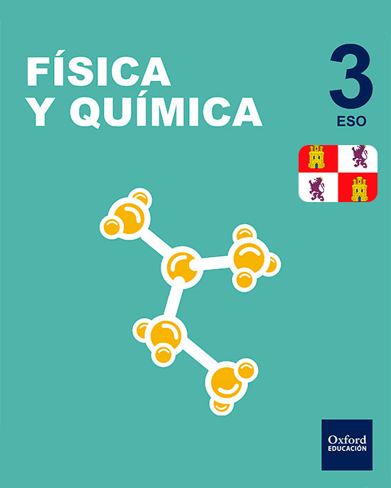 Inicia Física y Química 3.º ESO. Libro del alumno. Aragón. Varios Autores (Oxford University Press España, S.A.) 9780190514020