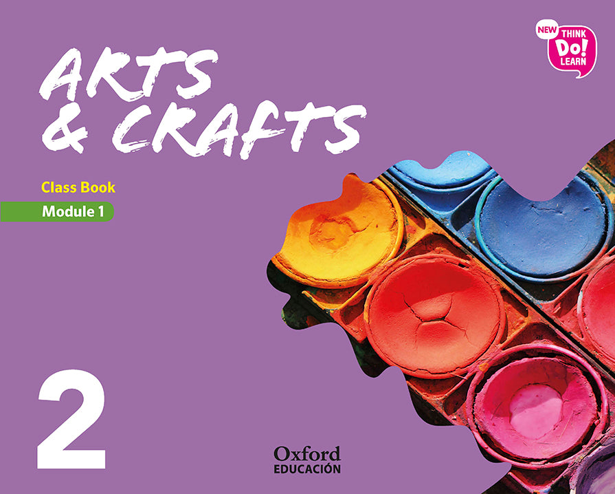 New Think Do Learn Arts & Crafts 2 Module 1. Class Book | Varios autores | 9780190521233 (OXFORD)