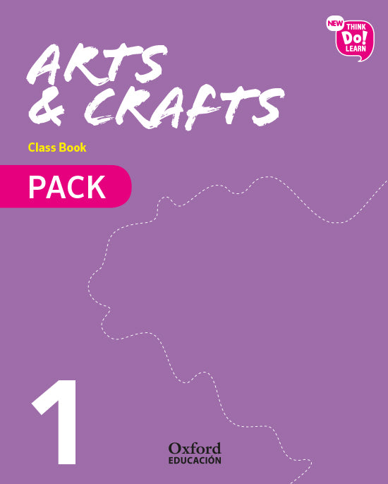 New Think Do Learn Arts & Crafts 1. Class Book. Ana Isabel García Abellán (Oxford University Press España, S.A.) 9780190525330