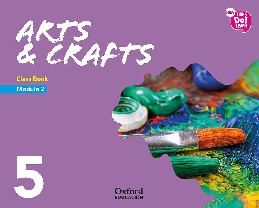 New Think Do Learn Arts & Crafts 5 Module 2. Class Book | Varios autores | 9780190525804 (OXFORD) Imagen principal del producto