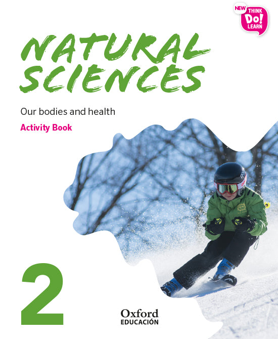 New Think Do Learn Natural Sciences 2. Activity Book. Our bodies and health (National Edition) | Varios autores | 9780190527846 (OXFORD) Imagen principal del producto