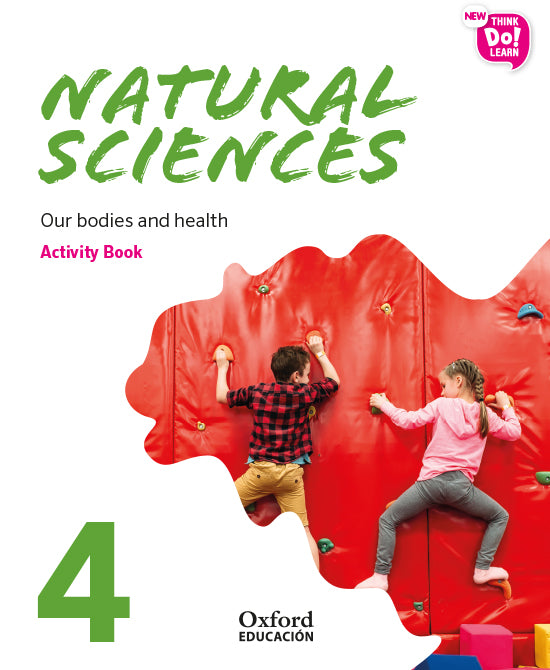New Think Do Learn Natural Sciences 4. Activity Book. Our bodies and health (National Edition) | Varios autores | 9780190528126 (OXFORD) Imagen principal del producto