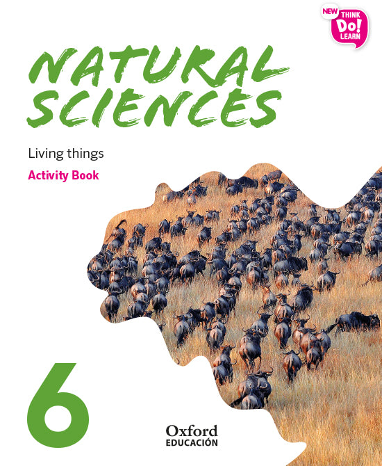 New Think Do Learn Natural Sciences 6. Activity Book. Living things (National Edition). Aa. Vv. (Oxford University Press España, S.A.) 9780190528348 Imagen principal del producto