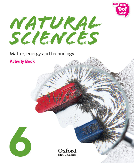 New Think Do Learn Natural Sciences 6. Activity Book. Matter, energy and technology (National Edition) | Varios autores | 9780190528355 (OXFORD) Imagen principal del producto