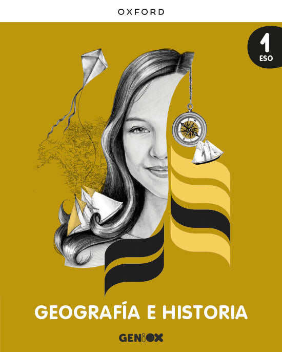Geografía e Historia 1º ESO. Libro del estudiante. GENiOX. José Manuel Crespo Castellanos (Oxford University Press España, S.A.) 9780190529918