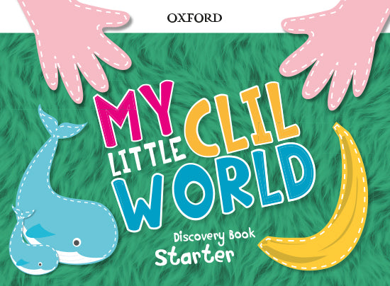 My Little CLIL World. Starter. Discovery Book | Varios autores | 9780190532741 (OXFORD) Imagen principal del producto