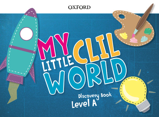 My Little CLIL World. Level A. Discovery Book. Aa. Vv. (Oxford University Press España, S.A.) 9780190532758 Imagen principal del producto