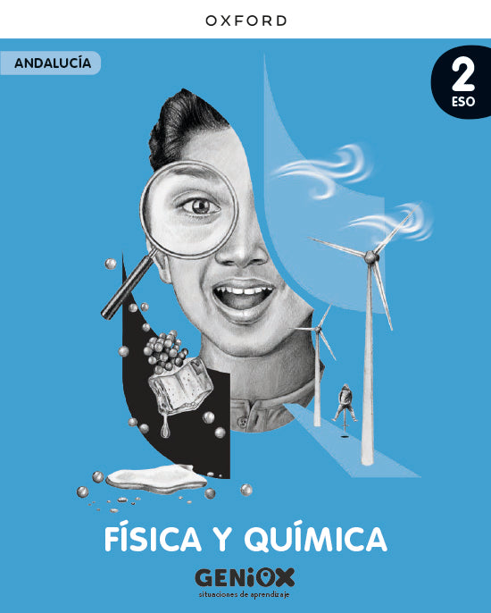 Física y Química 2ºESO. Libro del estudiante. GENiOX Situaciones de aprendizaje (Andalucía) | Varios autores | 9780190556501 (OXFORD)