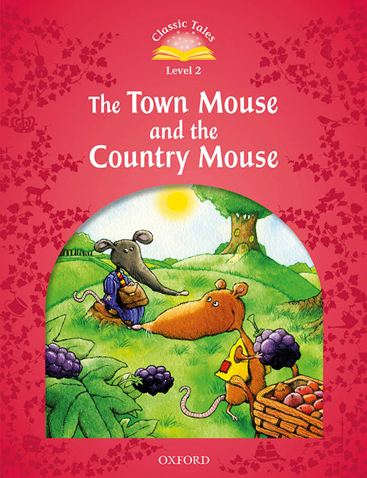 Classic Tales 2. The Town Mouse and the Country Mouse. MP3 Pack. Sue Arengo (Oxford University Press España, S.A.) 9780194013987