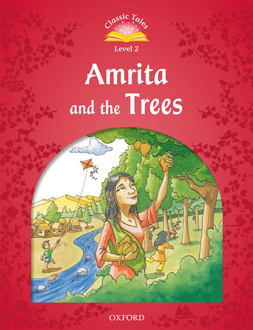 Classic Tales 2. Amrita and the Trees. MP3 Pack. Sue Arengo (Oxford University Press España, S.A.) 9780194014007