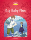 Classic Tales 2. Big Baby Finn. MP3 Pack. Sue Arengo (Oxford University Press España, S.A.) 9780194014021