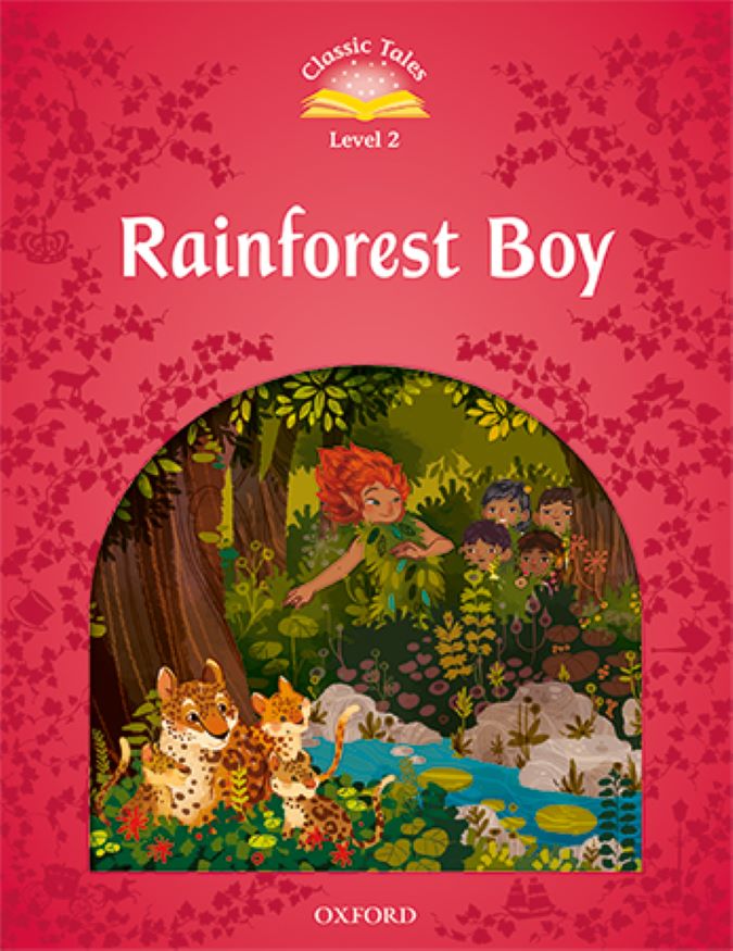 Classic Tales 3. Rainforest Boy. MP3 Pack. Rachel Bladon (Oxford University Press España, S.A.) 9780194014069 Imagen principal del producto