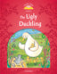 Classic Tales 2. The Ugly Duckling. MP3 Pack. Sue Arengo (Oxford University Press España, S.A.) 9780194014120