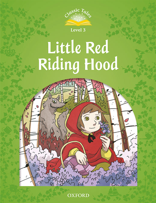Classic Tales 3. Little Red Riding Hood. MP3 Pack. Sue Arengo (Oxford University Press España, S.A.) 9780194014243 Imagen principal del producto