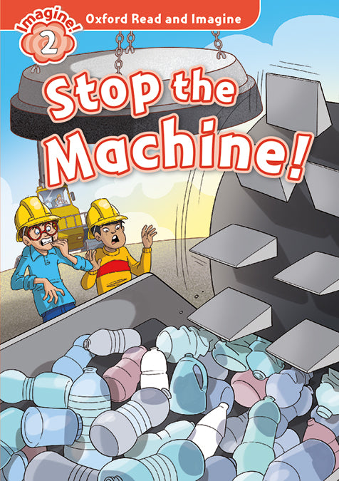 Oxford Read and Imagine 2. Stop the Machine! MP3 Pack. Paul Shipton (Oxford University Press España, S.A.) 9780194017671
