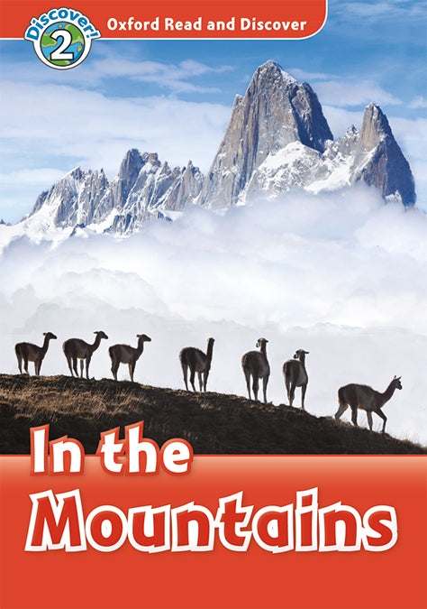 Oxford Read and Discover 2. in the Mountains in the Mountains MP3 Pack. Richard Northcott (Oxford University Press España, S.A.) 9780194021630 Imagen principal del producto