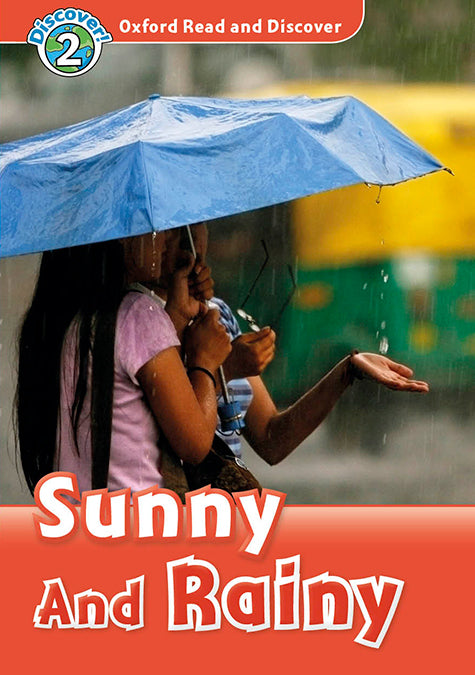 Oxford Read and Discover 2. Sun and Rain MP3 Pack. Louise Spilsbury (Oxford University Press España, S.A.) 9780194021692