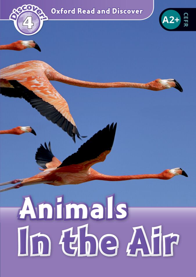 Oxford Read and Discover 4. Animals in the Air MP3 Pack. Robert Quinn (Oxford University Press España, S.A.) 9780194021753