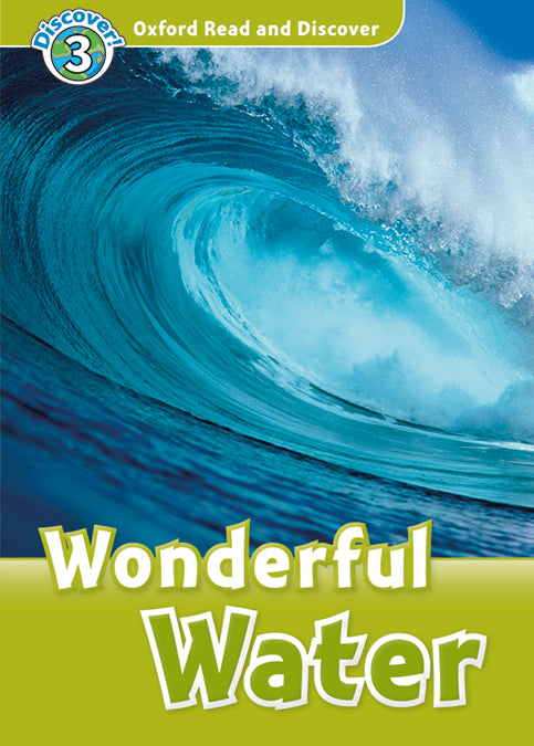 Oxford Read and Discover 3. Wonderful Water MP3 Pack. Cheryl Palin (Oxford University Press España, S.A.) 9780194021890 Imagen principal del producto