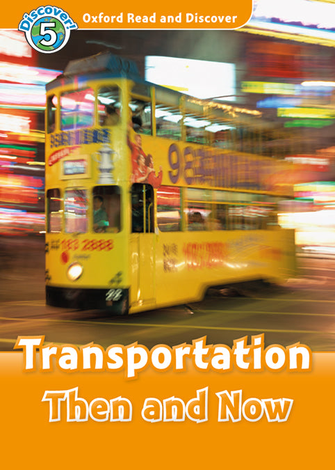 Oxford Read and Discover 5. Transportation Then and Now MP3 Pack. James Styring (Oxford University Press España, S.A.) 9780194022316