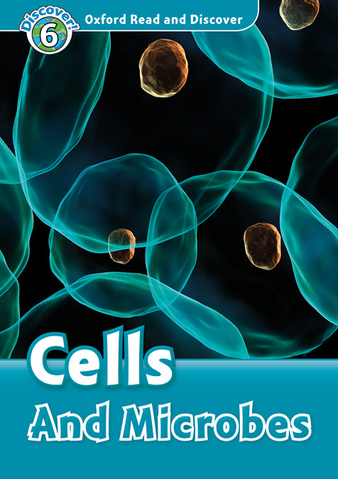 Oxford Read and Discover 6. Cells and Microbes MP3 Pack. Louise Spilsbury (Oxford University Press España, S.A.) 9780194022392
