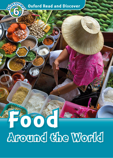 Oxford Read and Discover 6. Food Around the World MP3 Pack. Robert Quinn (Oxford University Press España, S.A.) 9780194022453