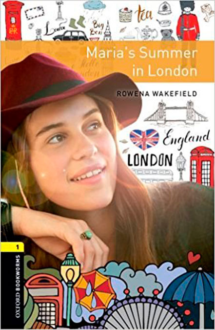 Oxford Bookworms 1. Maria's Summer in London MP3 Pack. Christine Lindop (Oxford University Press España, S.A.) 9780194022668